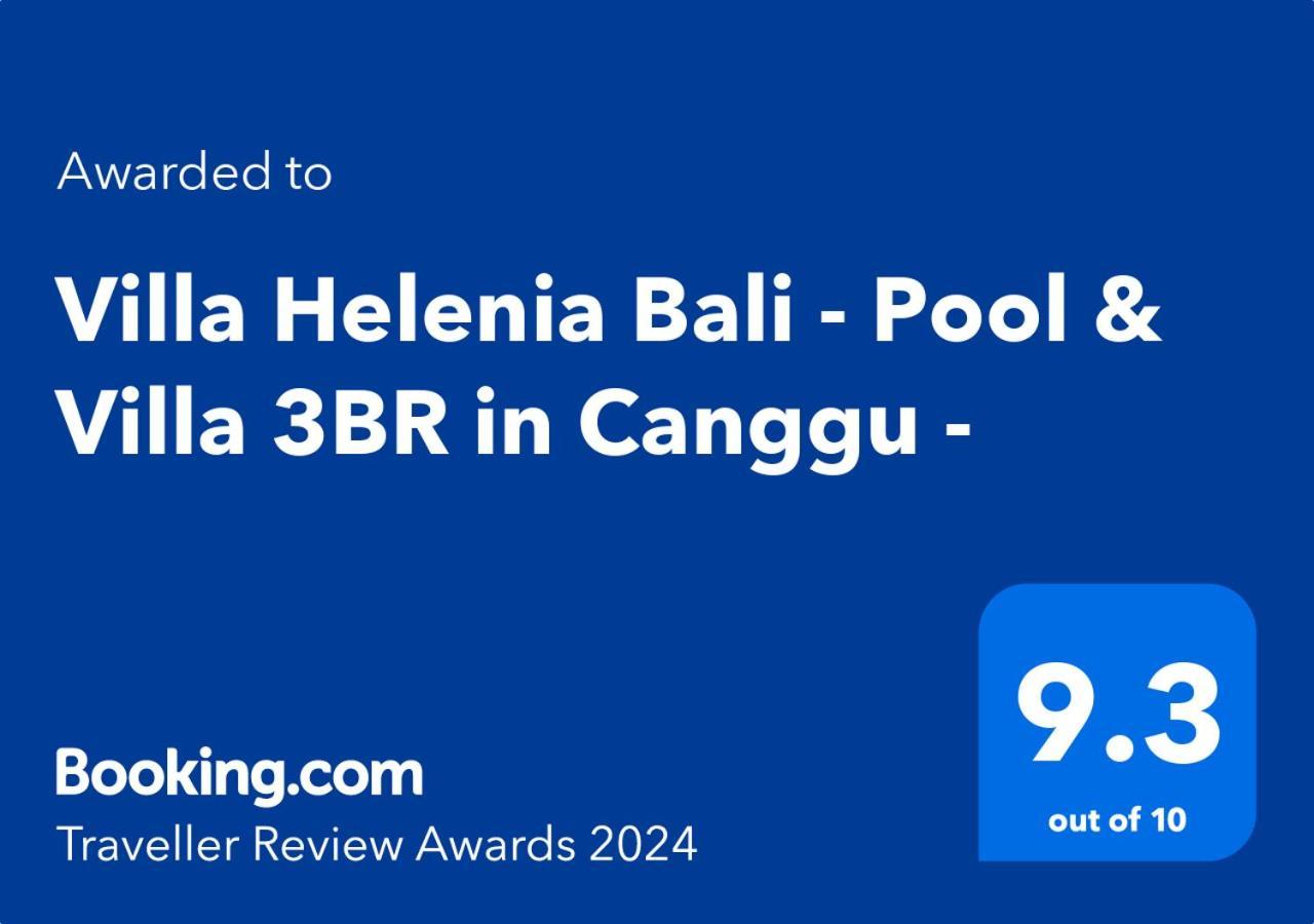Villa Helenia - 3Br Pool & Villa - 5Mins To Finns Canggu Exterior foto